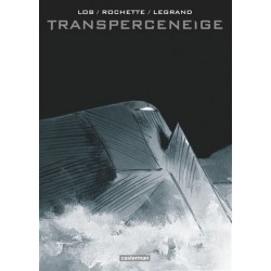 Le Transperceneige - Intégrale