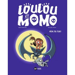 Loulou et Momo - Même pas...