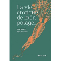 La vie érotique de mon potager